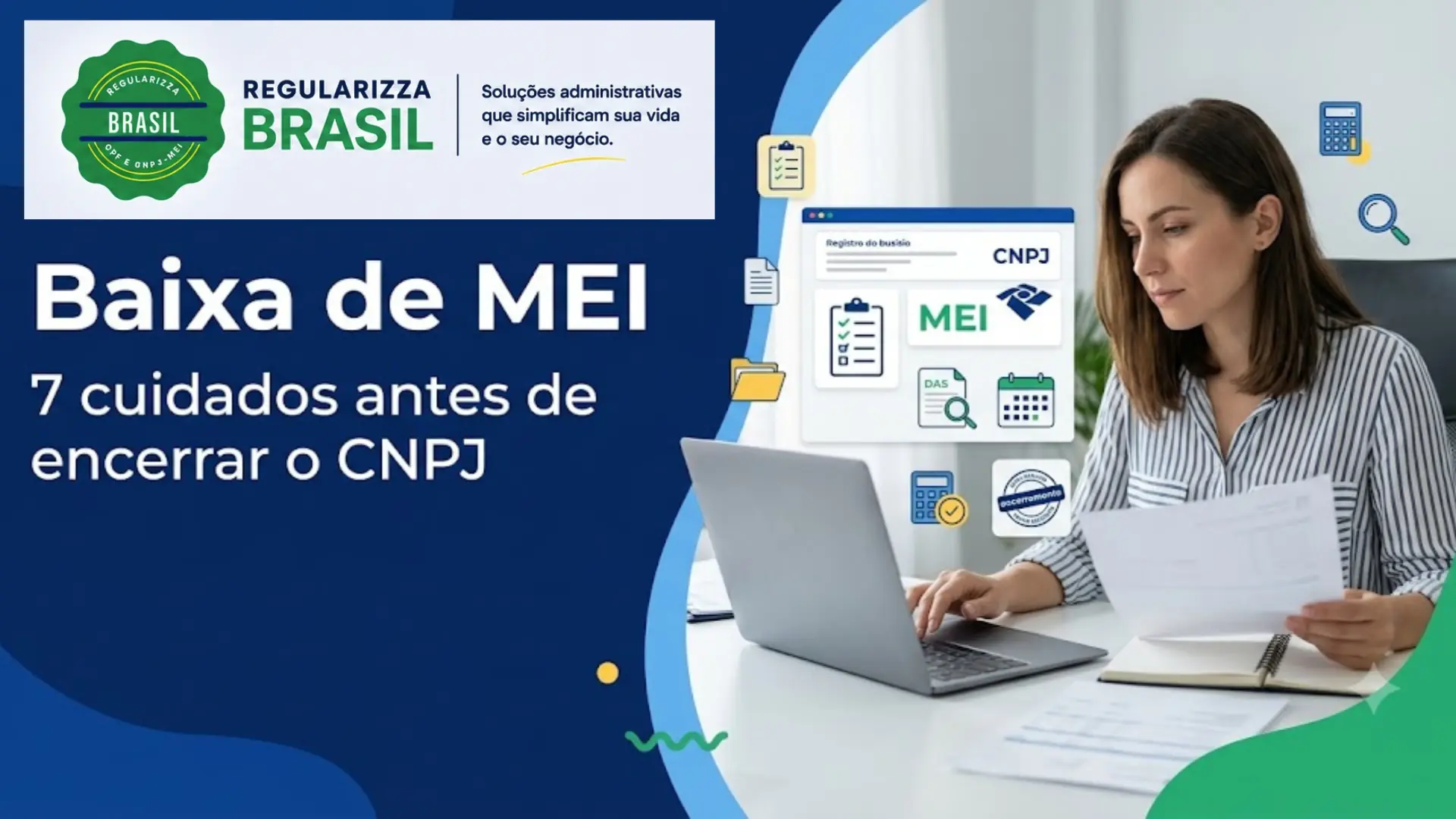 Baixa de MEI com conferência de débitos, declarações e documentos pela Regularizza Brasil